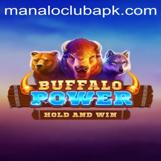 BuffaloPower: Discovering the Thrills of ManaloClub's Latest Adventure